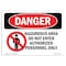 Signmission OSHA Danger Sign, 7" Height, 10" Width, Hazardous Area No Enter Authorized Personnel, Landscape OS-DS-D-710-L-1307 - alternate 1